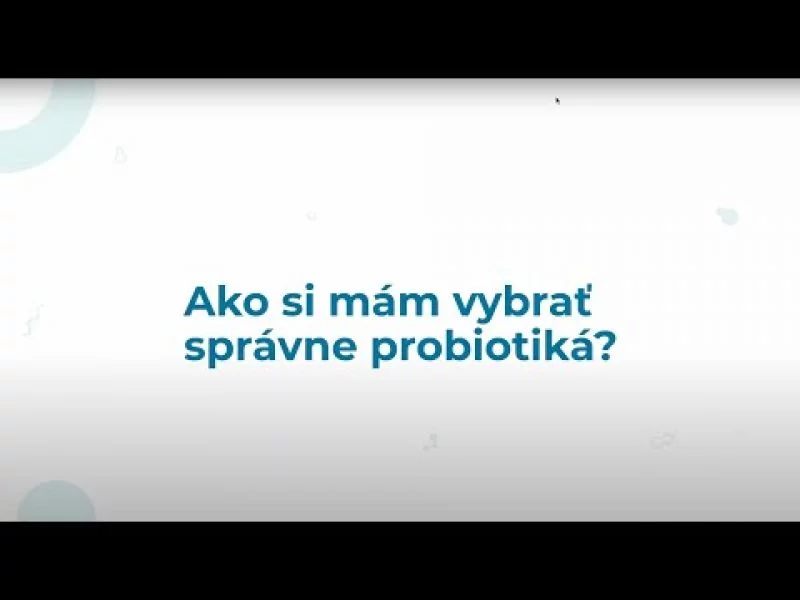 Ako si vybrať tie správne probiotiká?