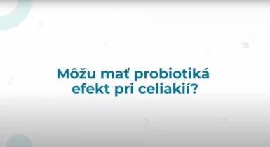 Probiotiká hrajú významnú úlohu pri celiakii a intolerancii lepku
